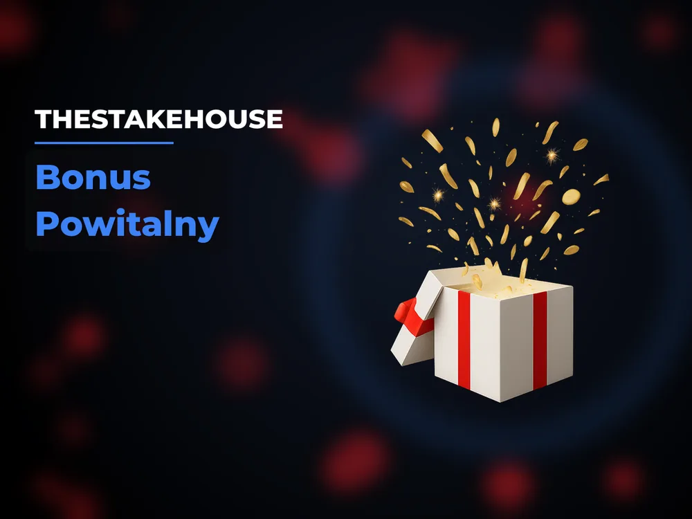 TheStakeHouse - Bonus Powitalny